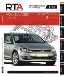Revue technique automobile n.794 : Volkswagen Golf VII - 1.6 Tdi 105 ch - 10/2012