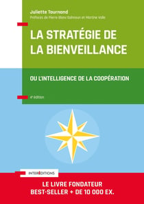 La stratégie de la bienveillance - l'intelligence de la coopération