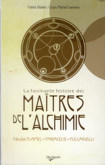 La fascinantes histoire des maîtres de l'alchimie