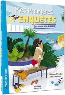Mes premières enquêtes Tome 4 : remous à la piscine