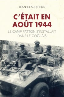 C'était en août 1944 : le camp Patton s'installait dans le Coglais