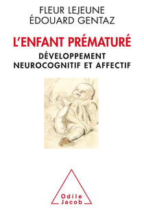 L'enfant prématuré - développement neurocognitif et affectif