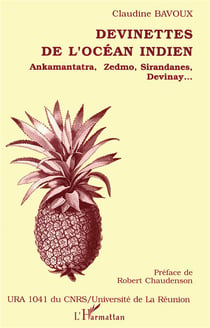 Devinettes de l'Océan indien - Ankamantatra, Zedmo, Sirandances, Devinay...