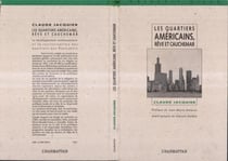 Les quartiers américains - rêve et cauchemar