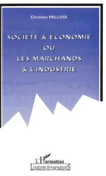 Société et économie ou les marchands et l'industrie