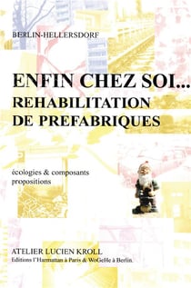 Enfin chez soi...  réhabilitation de préfabriques