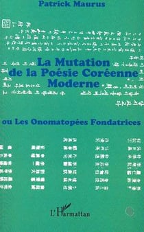La mutation de la poésie coréenne moderne ou les onomatopées fondatrices