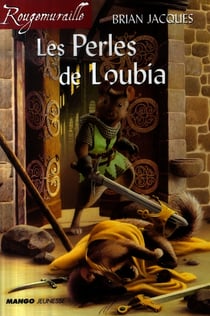 Rougemuraille - les perles de loubia - integrale tomes 1 a 4