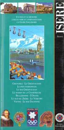 Isere - grenoble, le gresivaudan, le pays voironnais, le bas gresivaudan, le massif de la chartreuse