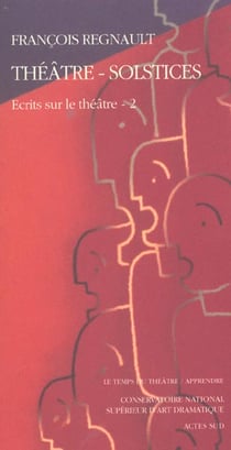 Théâtre-Solstices : Ecrits sur le théâtre 2