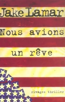Nous avions un rêve