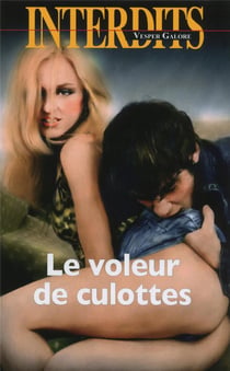 Les interdits : le voleur de culottes
