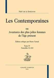 Les contemporaines ou aventures des plus jolies femmes de l'âge présent Tome 4 : nouvelles 81-103