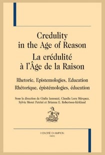 Credulity in the age of reason : La crédulite à l'âge de la raison