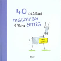 40 petites histoires entre amis