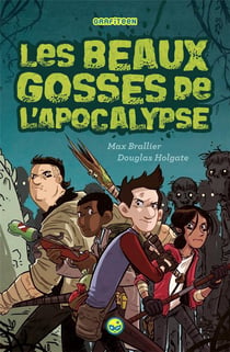 Les beaux gosses de l'apocalypse t.1