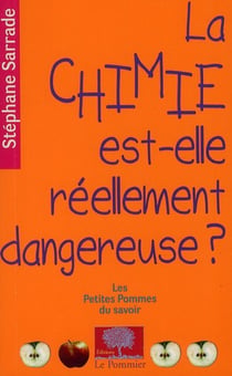 La chimie est-elle réellement dangereuse ?