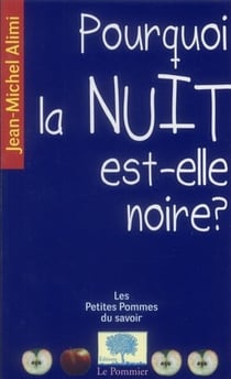 Pourquoi la nuit est-elle noire ?