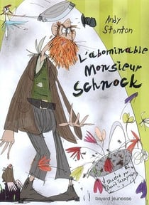 Monsieur Schnock t.1 - l'abominable monsieur Schnock