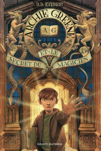 Archie Greene Tome 1 : Archie Greene et le secret du magicien