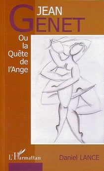 Jean Genet ou la quête de l'ange