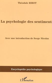 La psychologie des sentiments : (1896)