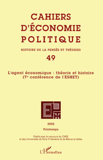 Cahiers d'économie politique n.49 : l'agent économique - théorie et histoire (édition 2005)
