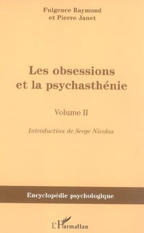 Les obsessions et la psychasthénie : Volume II
