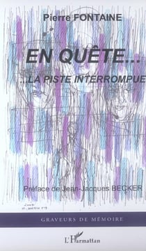 En quete... - ...la piste interrompue