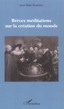 Breves meditations sur la creation du monde
