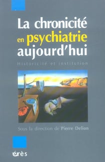 La chronicite en psychiatrie aujourd'hui