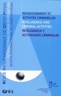 REVUE INTERNATIONALE DE DROIT PENAL Tome 2 : renseignement et activités criminelles