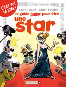 Les Guides Junior - Tome 09 : Pour être une star