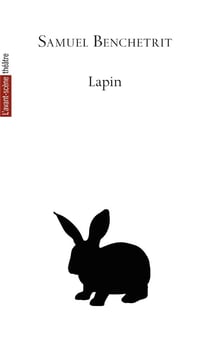 Revue L'Avant-scène théâtre n.1546 : lapin