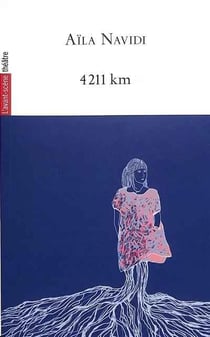 Revue L'Avant-scène théâtre n.1550 : 4211 km