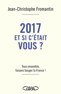 2017, et si c'était vous