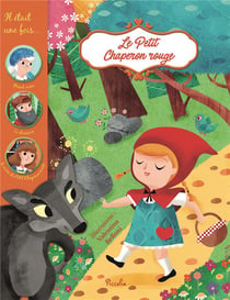 Il était une fois : le Petit Chaperon rouge