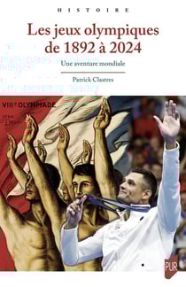 Les Jeux olympiques de 1892 à 2024 : Une aventure mondiale