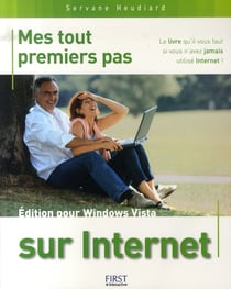 Mes tout premiers pas sur internet - édition windows vista