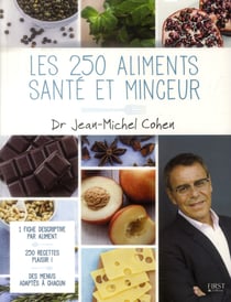 Les 250 aliments - santé et minceur