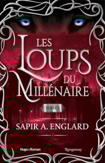 Les loups du millénaire Tome 1