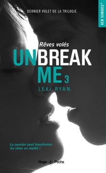 Unbreak me Tome 3 : rêves volés