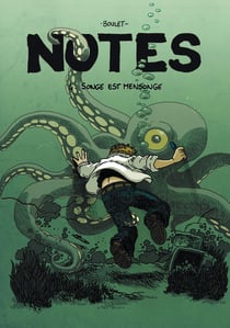 Notes Tome 4 : songe est mensonge