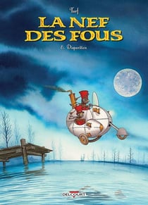 La nef des fous Tome 8 : disparition