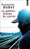 La galère - jeunes en survie