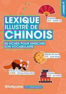 Lexique illustré de chinois : 50 fiches pour enrichir son vocabulaire
