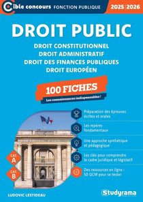 Droit public : 100 fiches : Catégories A et B (édition 2025/2026)