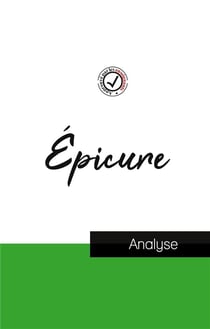Epicure : étude et analyse complète de sa pensée