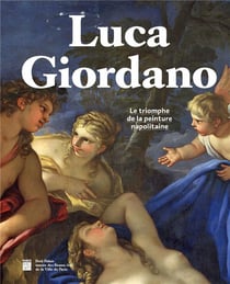 Luca Giordano - le triomphe de la peinture natpolitaine