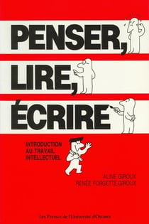 Penser, lire, écrire : Introduction au travail intellectuel